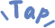 Tap